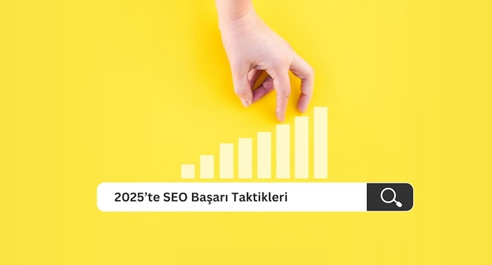 2025’te-seo-basari-taktikleri